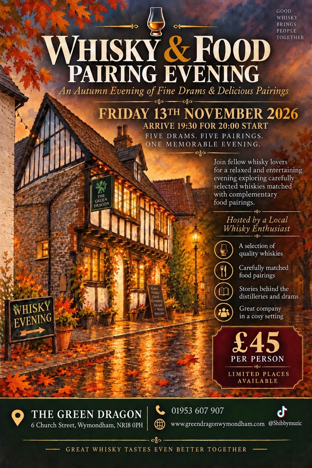 Whisky and Food Pairing Evening at The Green Dragon, Friday 13 November 2026. Arrive 7:30pm for an 8pm start. Five drams and five food pairings, £45 per person. Limited places available.